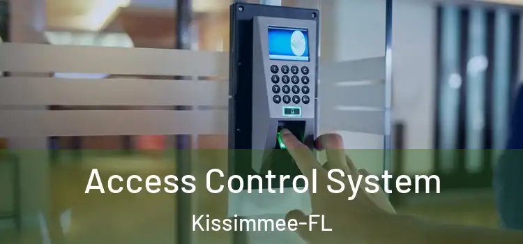  Access Control System Kissimmee-FL