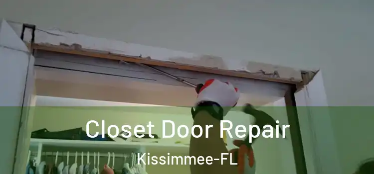  Closet Door Repair Kissimmee-FL