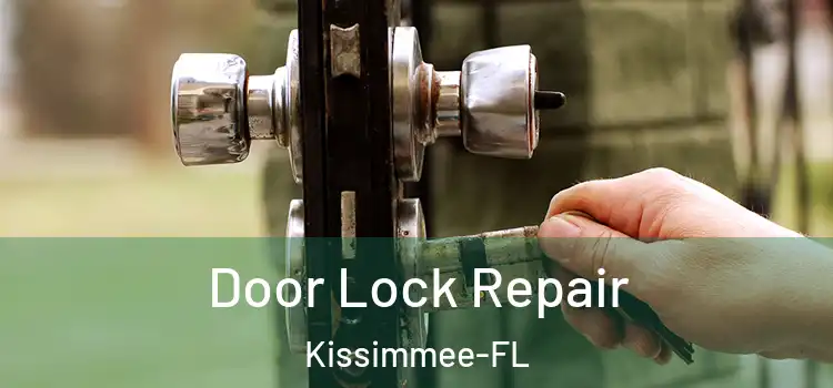  Door Lock Repair Kissimmee-FL