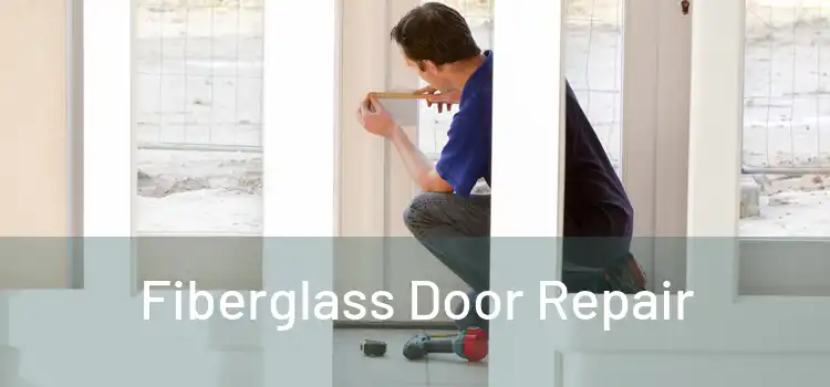 Fiberglass Door Repair