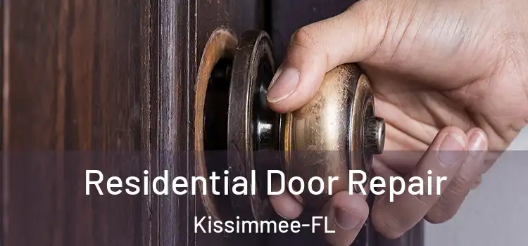 Residential Door Repair Kissimmee-FL