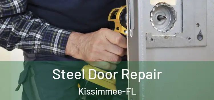  Steel Door Repair Kissimmee-FL